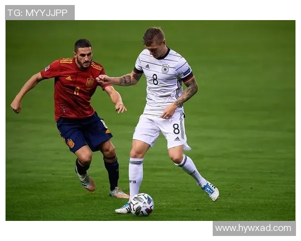 德国与西班牙足球对决精彩回顾与战术分析 德国与西班牙足球对决精彩回顾与战术分析